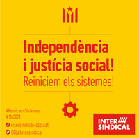 #11S2021: Independència i justícia social! Reiniciem els sistemes!