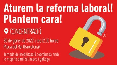 Aturem la reforma Laboral! Plantem cara!