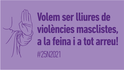 Manifest 25N: Volem ser lliures de violències masclistes, a la feina i a tot arreu!